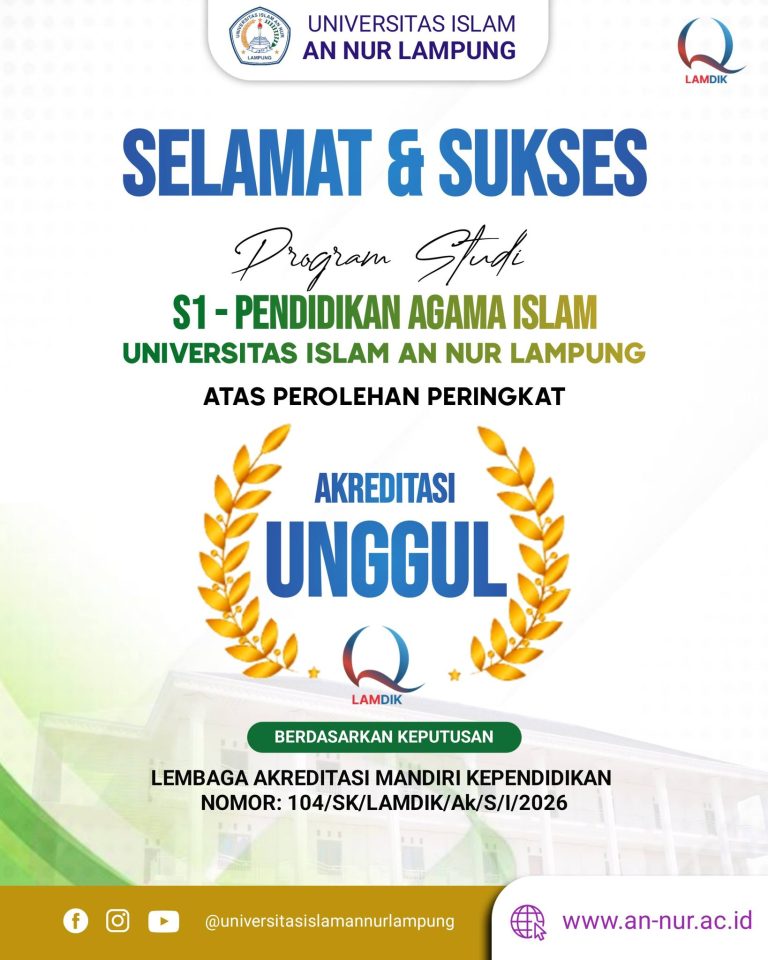 Program Studi S1 Pendidikan Agama Islam UI An Nur Lampung Raih Akreditasi Unggul dari LAMDIK